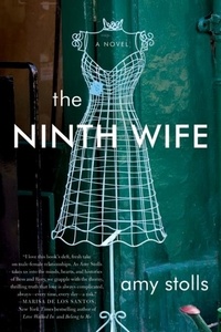 Amy Stolls - The Ninth Wife - A Novel.