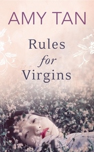 Amy Tan - Rules for Virgins.