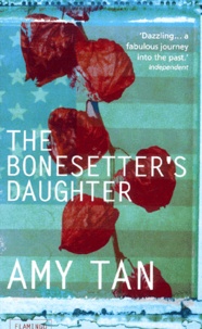 Amy Tan - The Bonesetter'S Daughter.