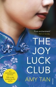 Amy Tan - The Joy Luck Club.