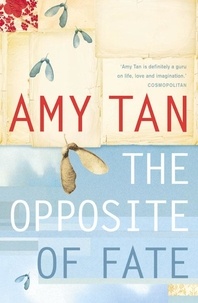 Amy Tan - The Opposite of Fate.