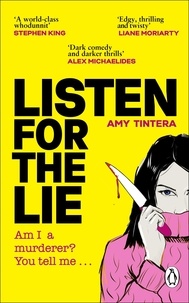 Amy Tintera - Listen for the Lie - The gripping new crime thriller for 2024 and instant New York Times bestseller that will keep you up all night.