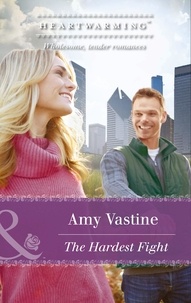 Amy Vastine - The Hardest Fight.