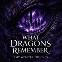 What Dragons Remember