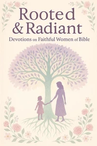 Rooted &amp; Radiant