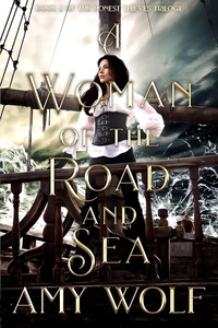  AMY WOLF - A Woman of the Road and Sea - The Honest Thieves Series, #2.