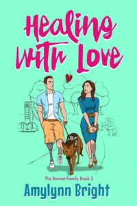 Healing With Love: Bennett Family Book 3