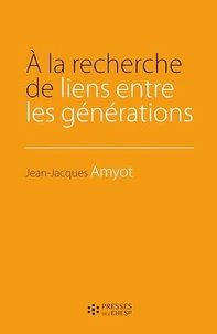 A la recherche de liens entre les générations