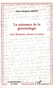 La naissance de la gérontologie