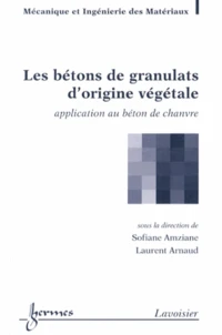 Les bétons de granulats d'origine végétale