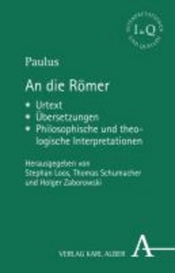 An die Römer - Urtext -  Übersetzungen - Philosophische und theologische Interpretationen.