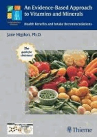 An Evidence-Based Approach to Vitamins and Minerals - Health Benefits and Intake Recommendations.