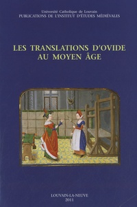 An Faems et Virginie Minet-Mahy - Les translations dOvide au Moyen Age.