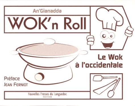  An'Gianadda - Wok'n Roll - Le wok à l'occidentale.