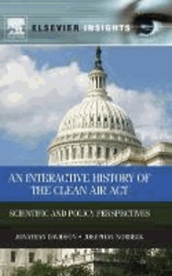 An Interactive History of the Clean Air Act - Scientific and Policy Perspectives.