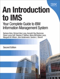 An Introduction to IMS - Your Complete Guide to IBM Information Management System.