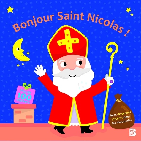 An Rypens - Bonjour Saint Nicolas ! - Avec de grands stickers pour les tout-petits.