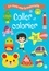 Coller et colorier. Plus de 170 gommettes