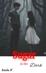 Sugar in the Dark