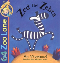 An Vrombaut - Zed The Zebra.