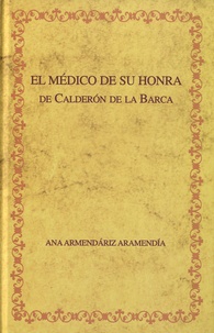 Ana Aramendariz Aramendia - El médico de su honra de Calderon de la Barca.