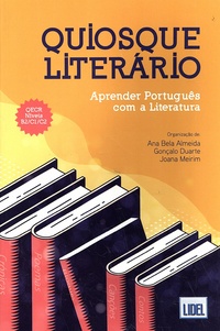 Ana Bela Almeida et Gonçalo Duarte - Quiosque literário - Aprender português com a literatura.