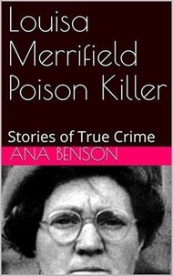  Ana Benson - Louisa Merrifield, Poison Killer.