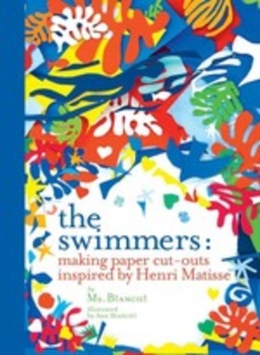 Ana Bianchi - The swimmers - Making paper cut-outs inspired by Henri Matisse.