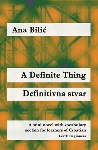  Ana Bilic - A Definite Thing / Definitivna stvar - Croatian Made Easy.