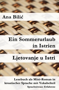  Ana Bilic - Ein Sommerurlaub in Istrien / Ljetovanje u Istri - Kroatisch-leicht.com.
