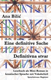  Ana Bilic - Eine definitive Sache / Definitivna stvar - Kroatisch-leicht.com.