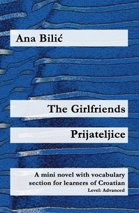  Ana Bilic - The Girlfriends / Prijateljice - Croatian Made Easy.