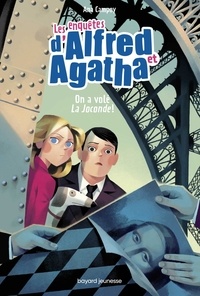 Ana Campoy - Les enquêtes d'Alfred et Agatha Tome 8 : On a volé la Joconde.