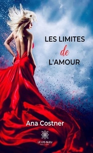Ana Costner - Les limites de l'amour.