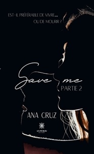 Ana Cruz - Save me Tome 2 : .