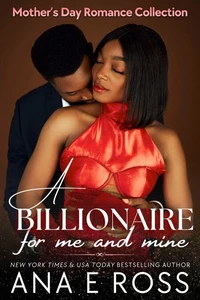 A Billionaire For Me and Mine