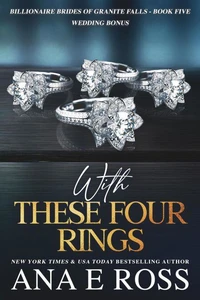 With These Four Rings - Wedding Bonus