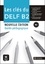 Les clés du DELF B2. Guide pédagogique  édition revue et corrigée