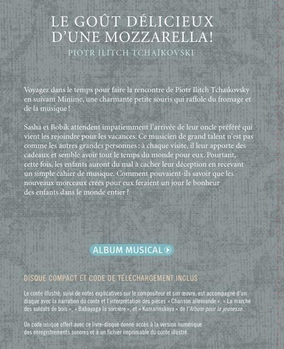 Le goût délicieux d'une mozzarella !. Piotr Ilitch Tchaïkovski  avec 1 CD audio