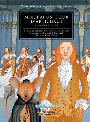 Moi, j'ai un coeur d'artichaut !. Antonio Vivaldi  avec 1 CD audio