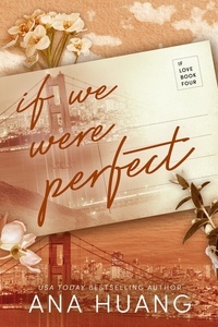 Ana Huang - If We Were Perfect.