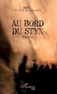 Télécharger des livres en français Au bord du Styx 9782343185507