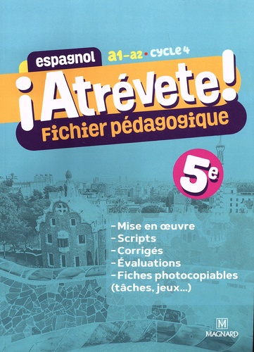 Espagnol 5e A1-A2 ¡Atrévete!. Fichier pédagogique  Edition 2022