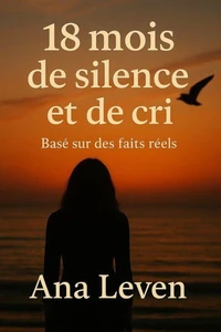 18 mois – silence et de cri