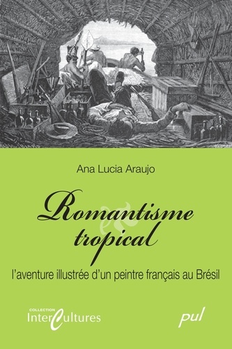 Ana Lucia Araujo - Romantisme tropical.