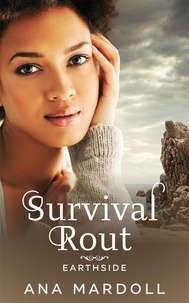  Ana Mardoll - Survival Rout - Earthside, #2.