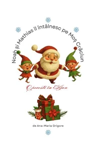 Noah și Mathias îl întâlnesc pe Moș Crăciun