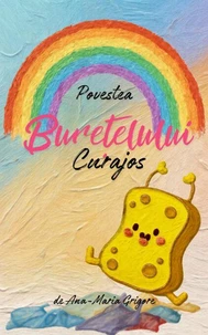 Povestea Burețelului Curajos