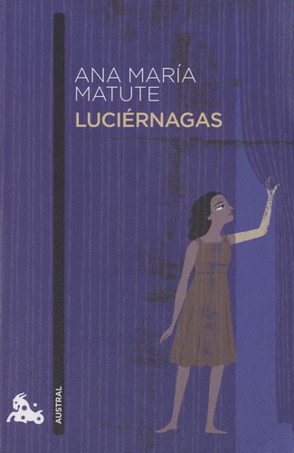 Ana María Matute - Luciérnagas.