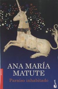 Ana María Matute - Paraiso inhabitado.